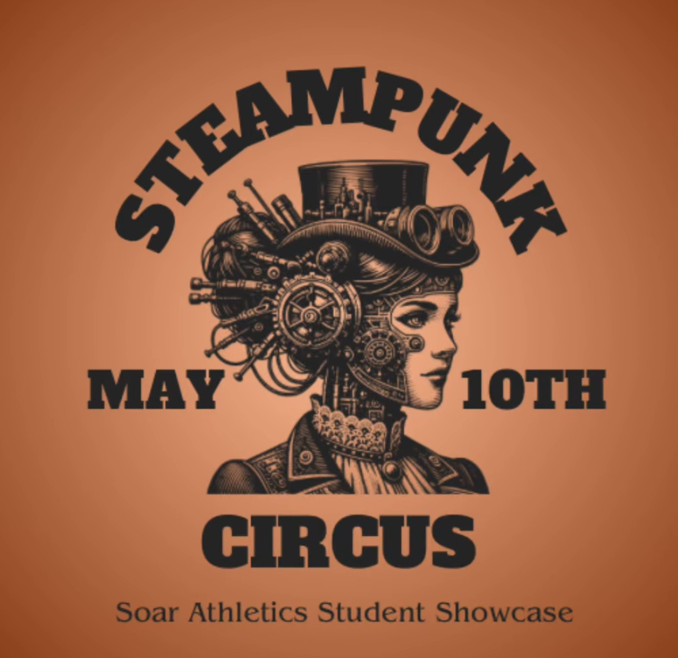 Steampunk Circus Student Showcase – May 10th